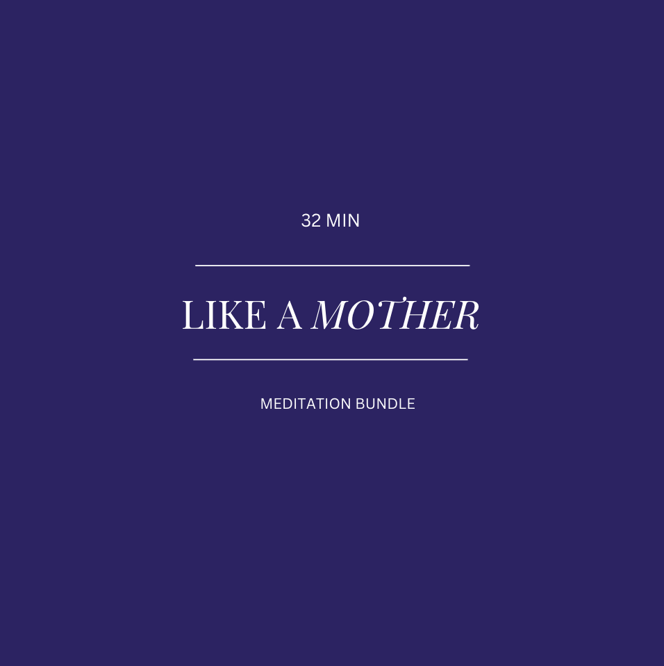 Like a Mother Meditation Bundle